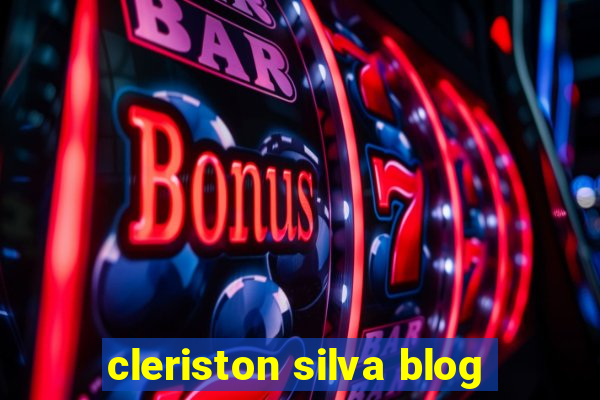 cleriston silva blog